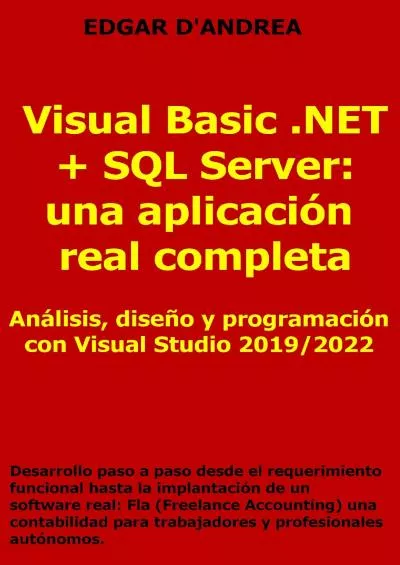 (BOOS)-Visual Basic .NET + SQL Server: una aplicación real completa: Anñalisis, Diseño y Programación con Visual Studio 2019 y 2022 (Spanish Edition)
