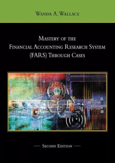 (BOOS)-Mastery of the Financial Accounting Research System (FARS) Through Cases