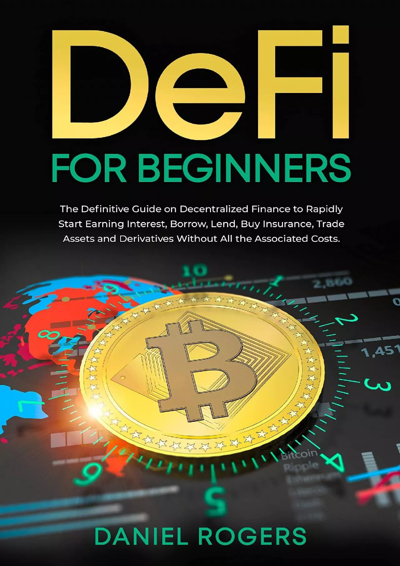 (READ)-DeFi for Beginners: The Definitive Guide on Decentralized Finance to Rapidly Start