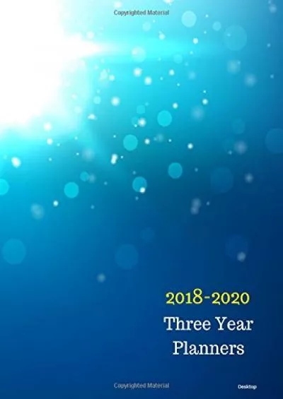(READ)-2018 - 2020 Three Year Planner: 2018-2020 Monthly Schedule Organizer - Agenda Planner