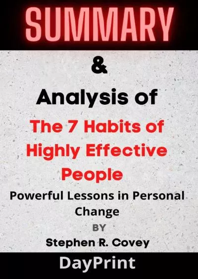 (BOOK)-Summary & analysis of The 7 Habits of Highly Effective People: Powerful Lessons IN Personal Change BY Stephen R. Covey