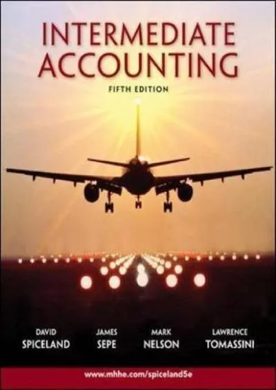 (BOOS)-Intermediate Accounting Fifth (5th) Edition By J. David Spiceland