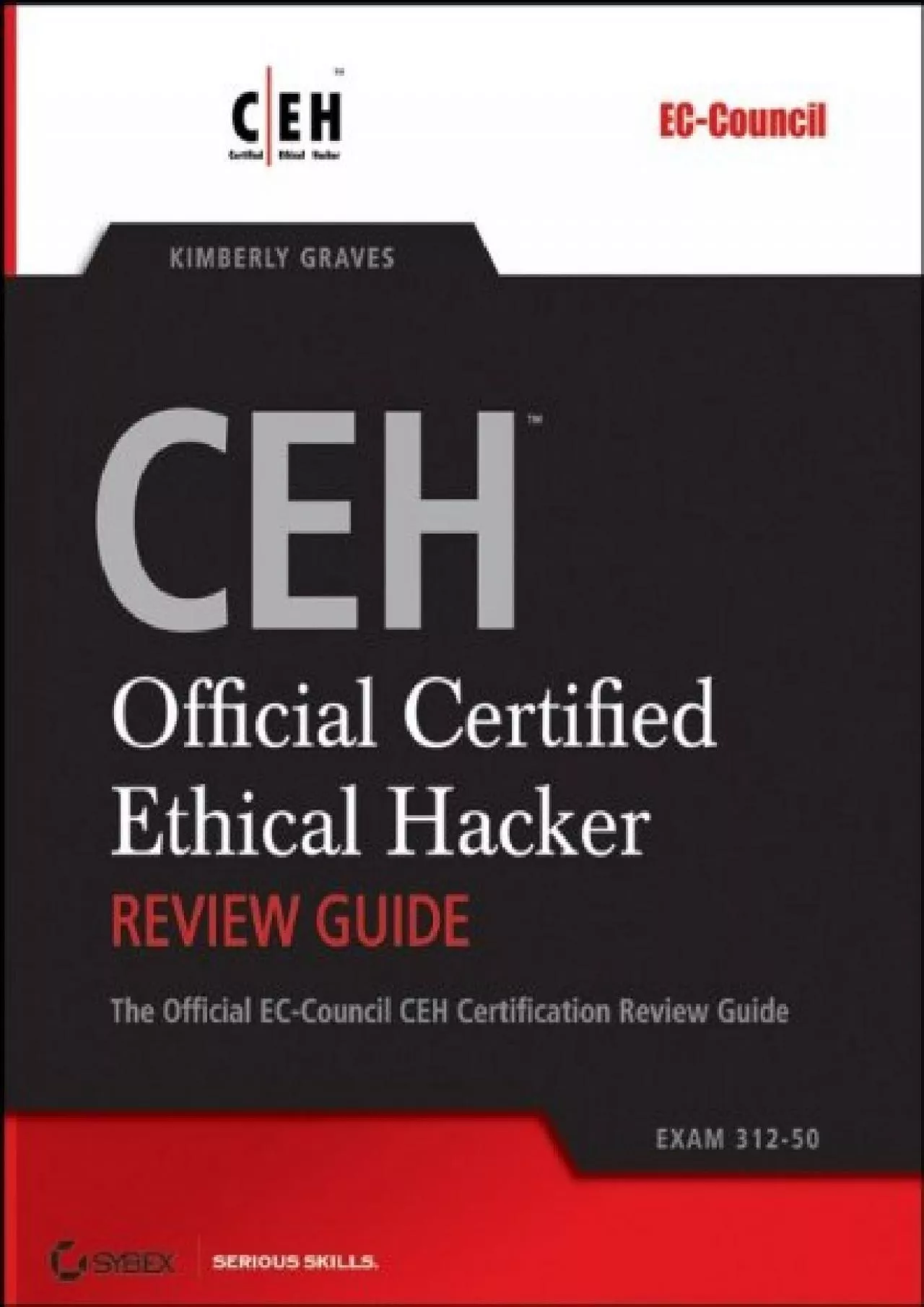 [BEST]-CEH: Official Certified Ethical Hacker Review Guide: Exam 312-50