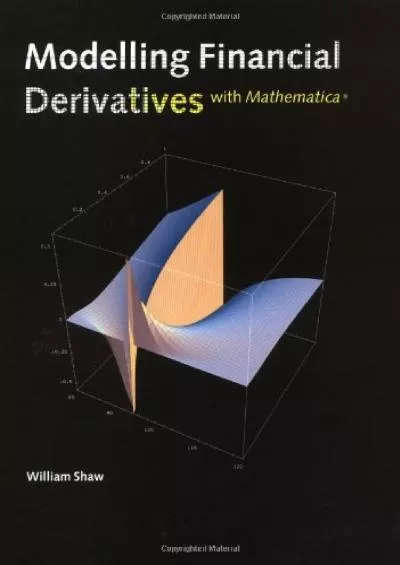 (DOWNLOAD)-Modelling Financial Derivatives with MATHEMATICA ®