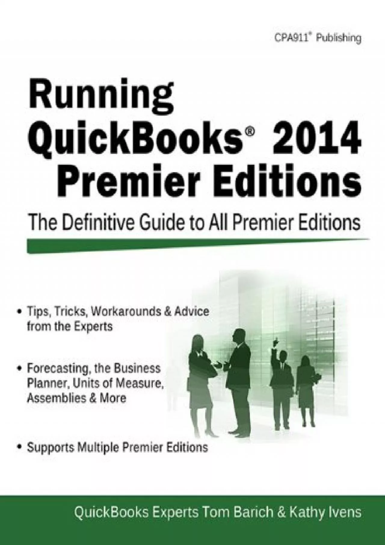 (EBOOK)-Running QuickBooks 2014 Premier Editions: The Only Definitive Guide to the Premier