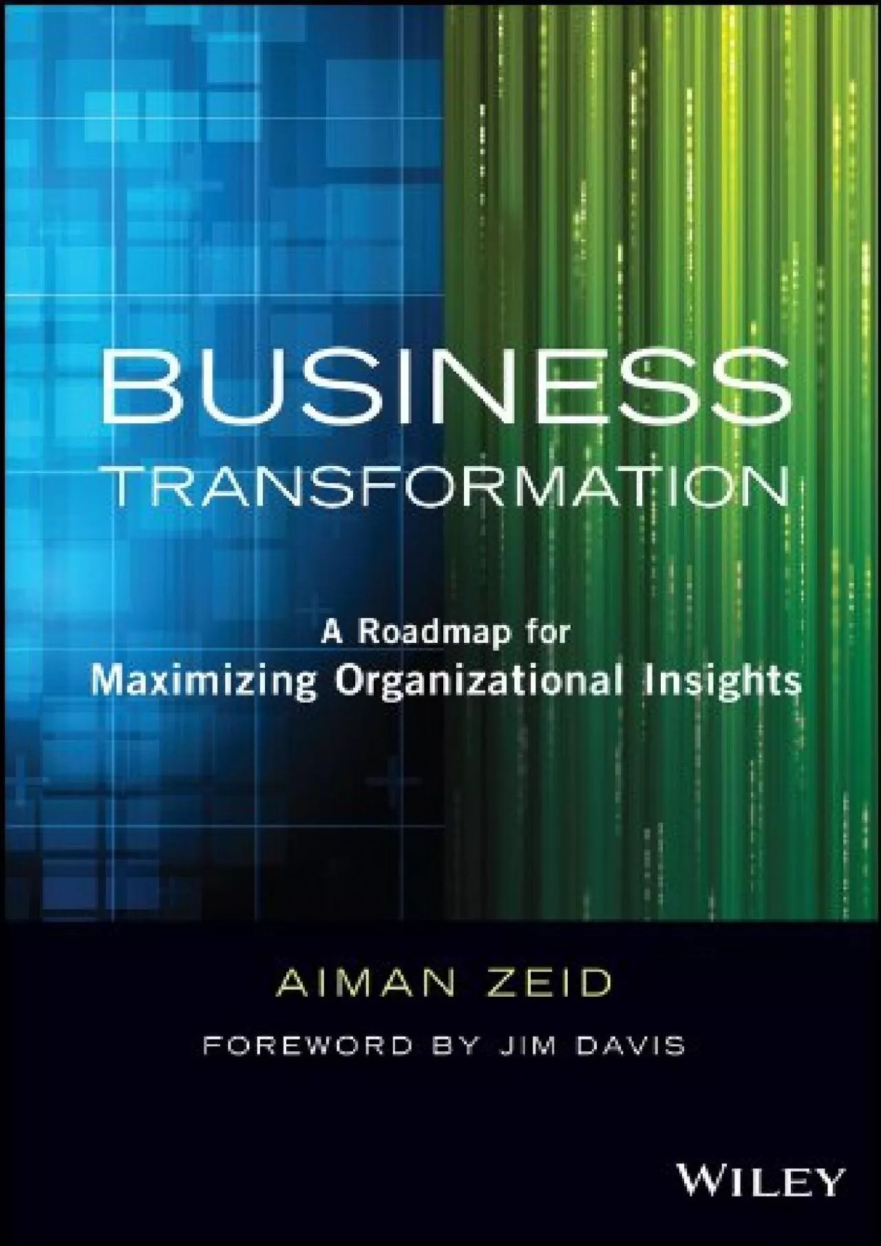 PDF-(EBOOK)-Business Transformation: A Roadmap for Maximizing Organizational Insights (Wiley