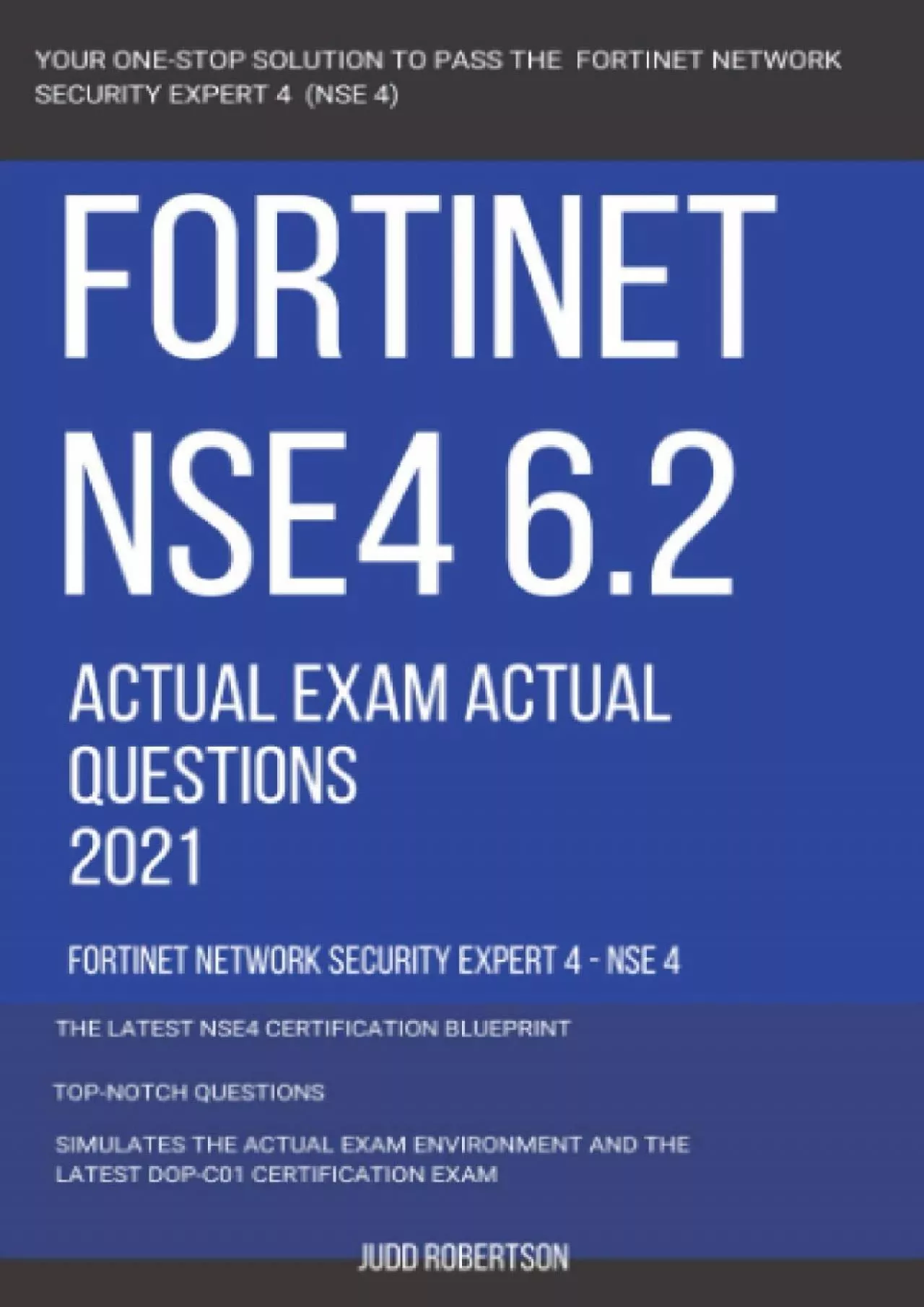 [DOWLOAD]-Fortinet NSE4 6.2 Actual Exam Actual Questions 2021 Fortinet Network Security