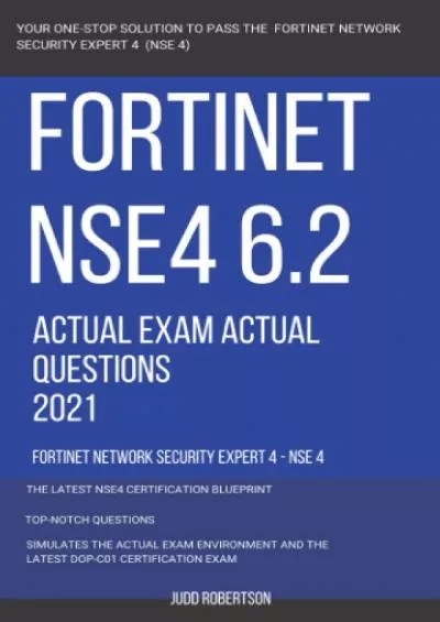 [DOWLOAD]-Fortinet NSE4 6.2 Actual Exam Actual Questions 2021 Fortinet Network Security Expert 4 - NSE 4