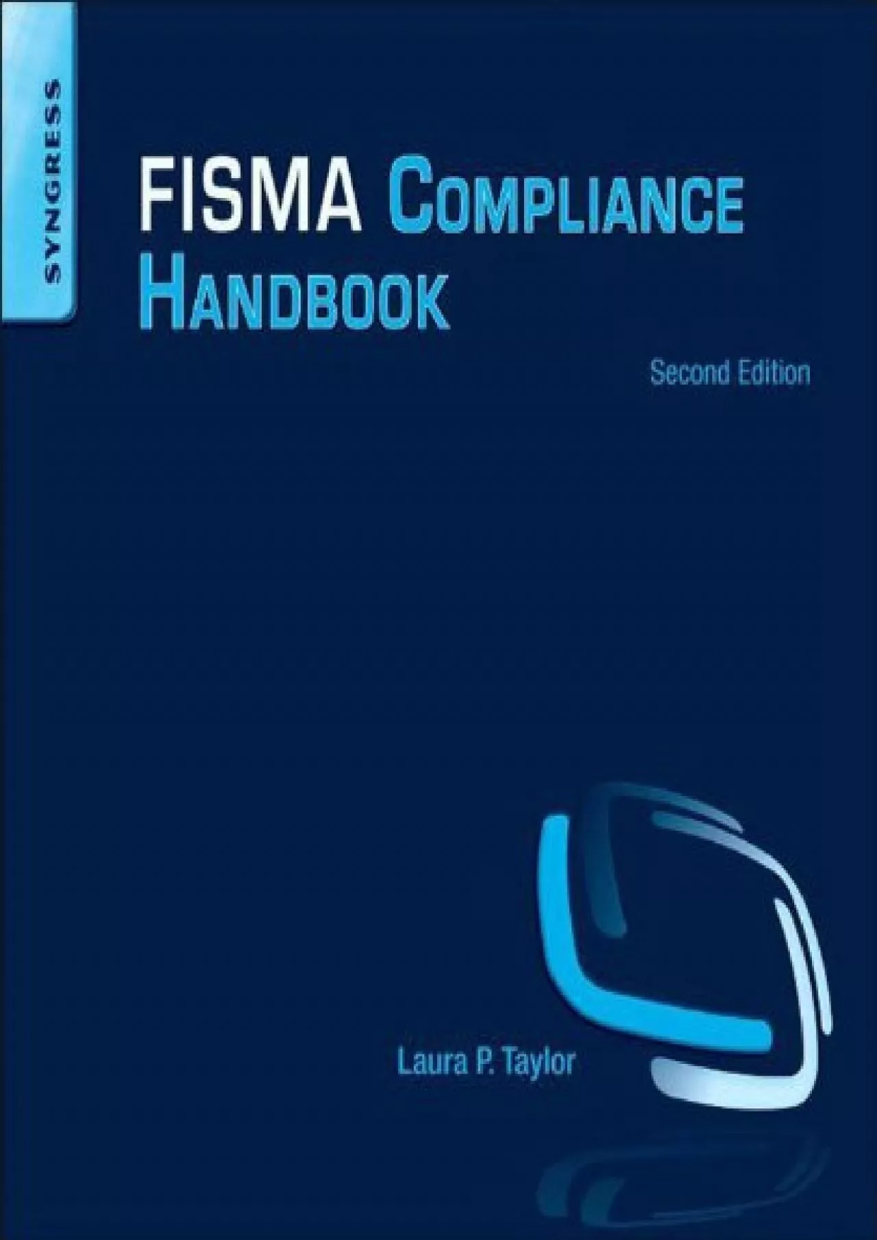 [READ]-FISMA Compliance Handbook: Second Edition