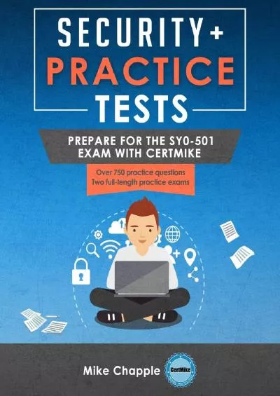 [FREE]-Security+ Practice Tests: Prepare for the SY0-501 Exam with CertMike