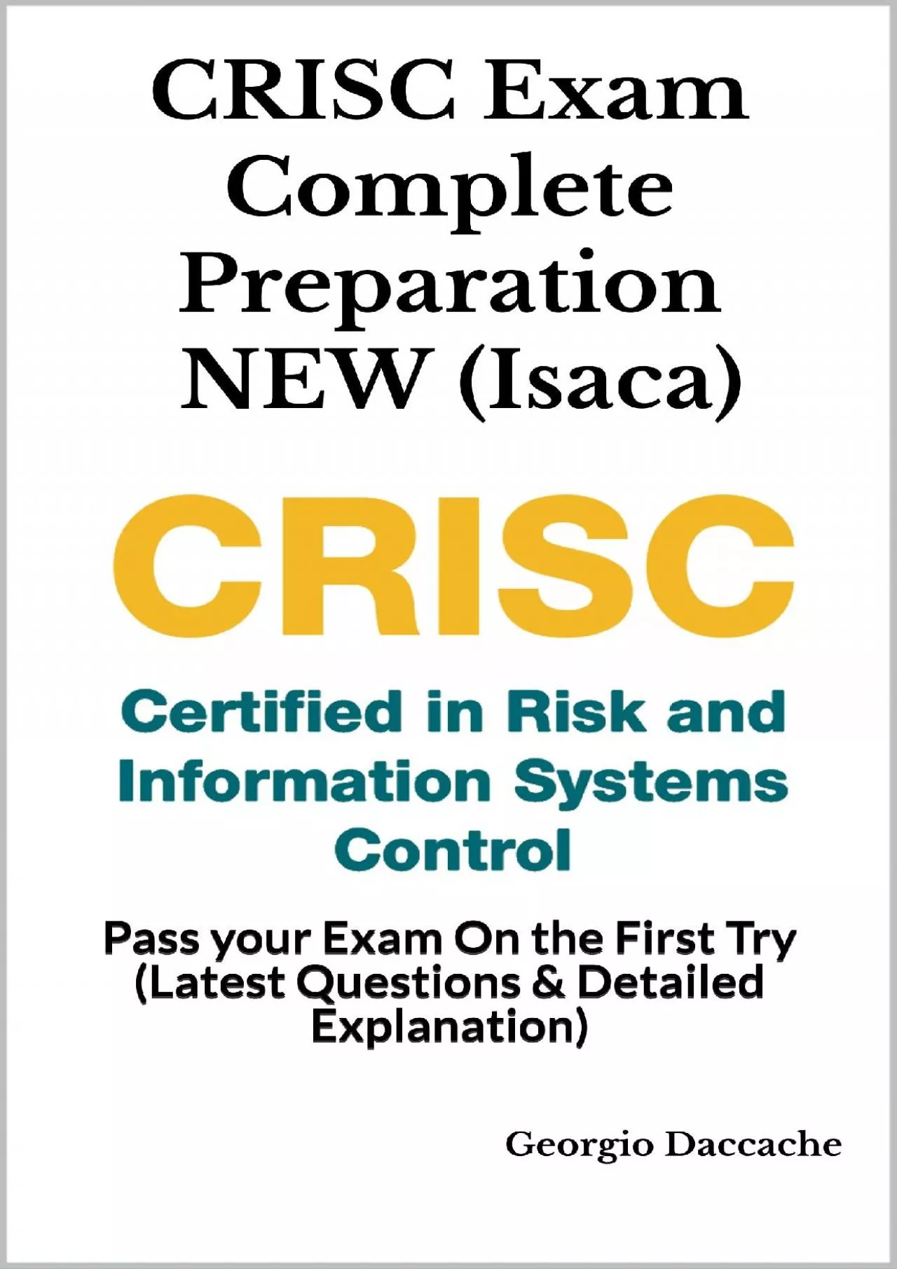 [READING BOOK]-CRISC Exam Complete Preparation NEW (Isaca): Pass your Exam On the First