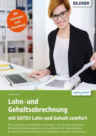 (EBOOK)-Lohn- und Gehaltsabrechnung 2021 mit DATEV Lohn und Gehalt comfort: Das komplette Lernbuch für Einsteiger (German Edition)