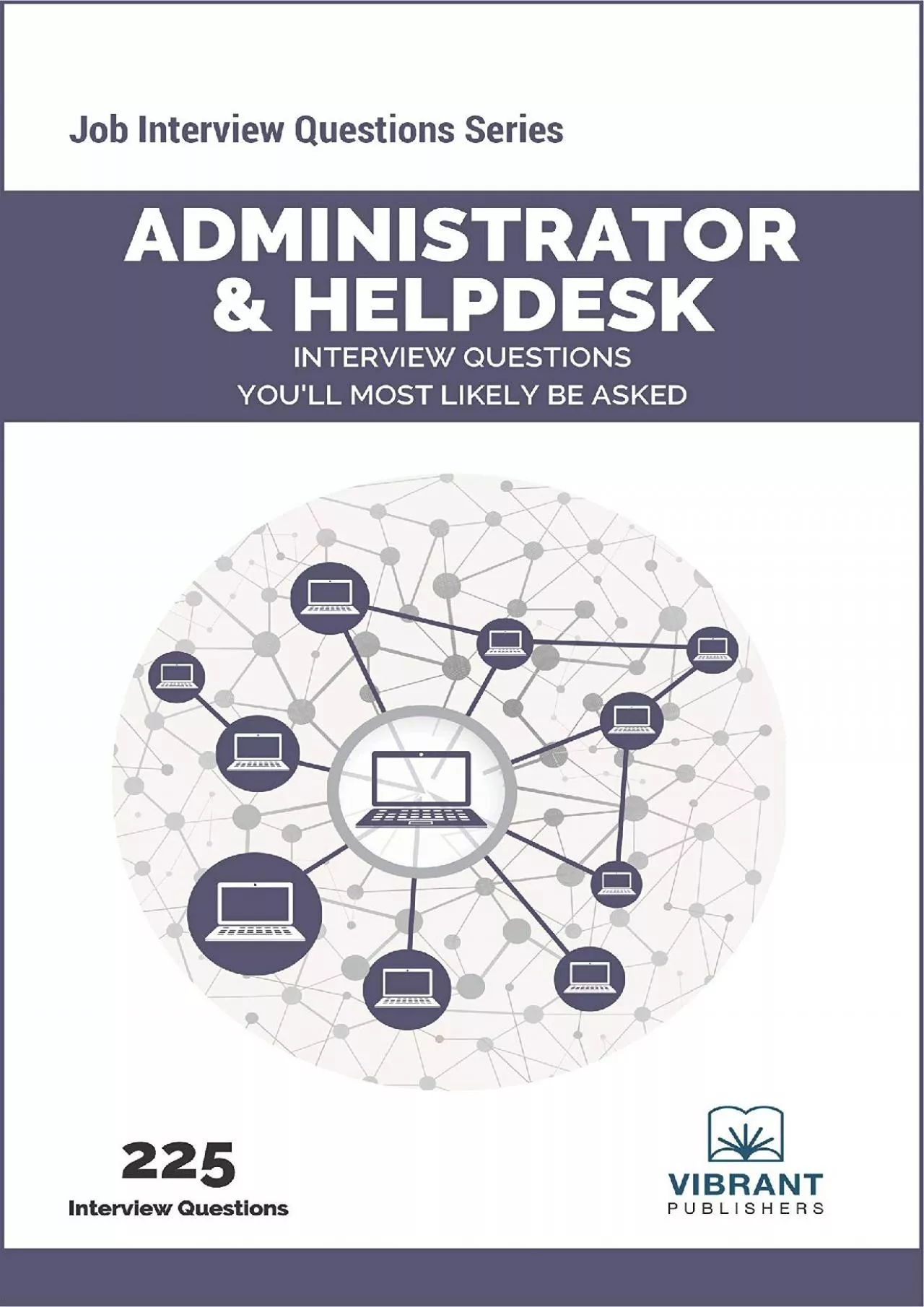 PDF-[READING BOOK]-Administrator Helpdesk Interview Questions You\'ll Most Likely Be Asked