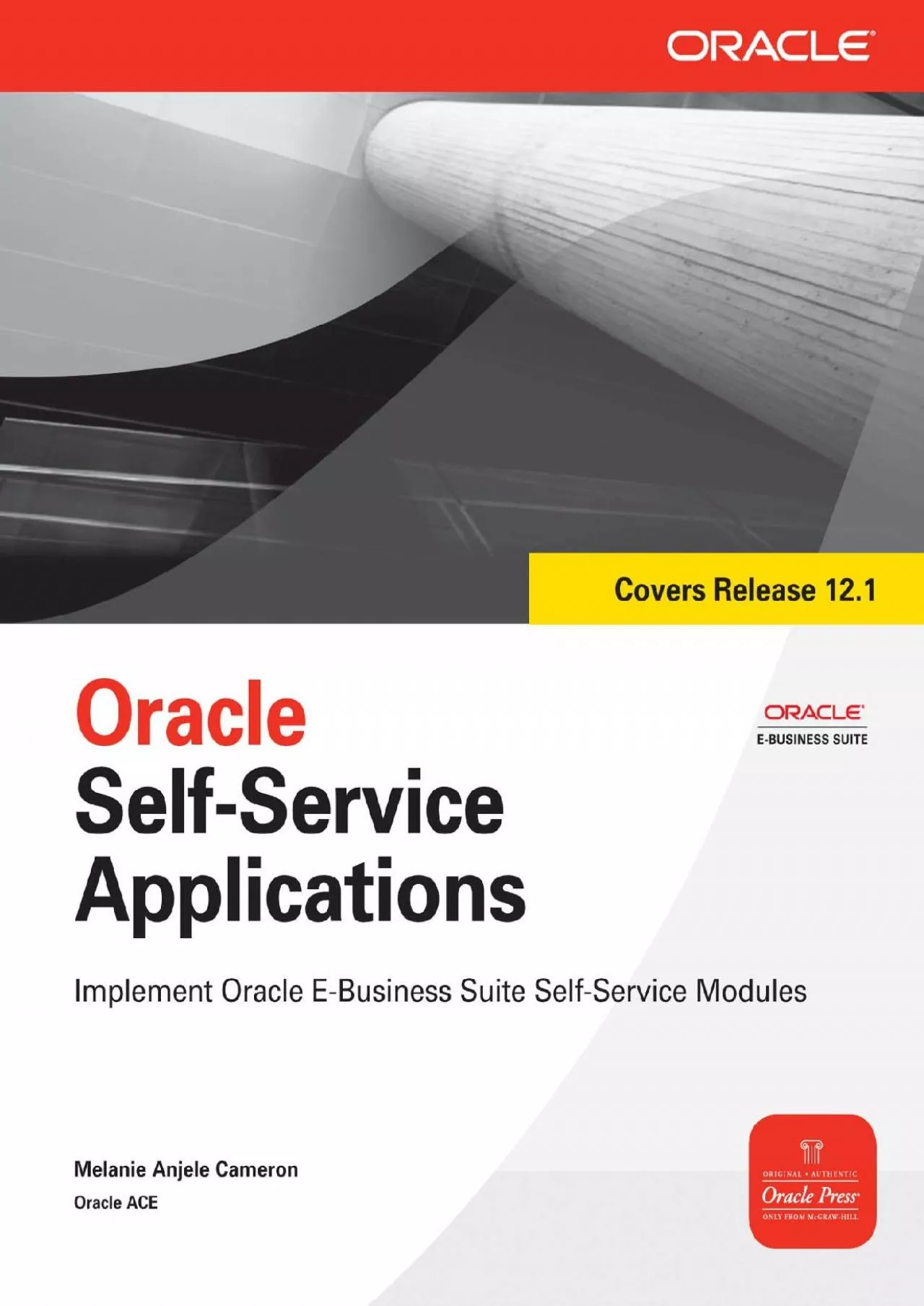 PDF-(DOWNLOAD)-Oracle Self-Service Applications (Oracle Press)