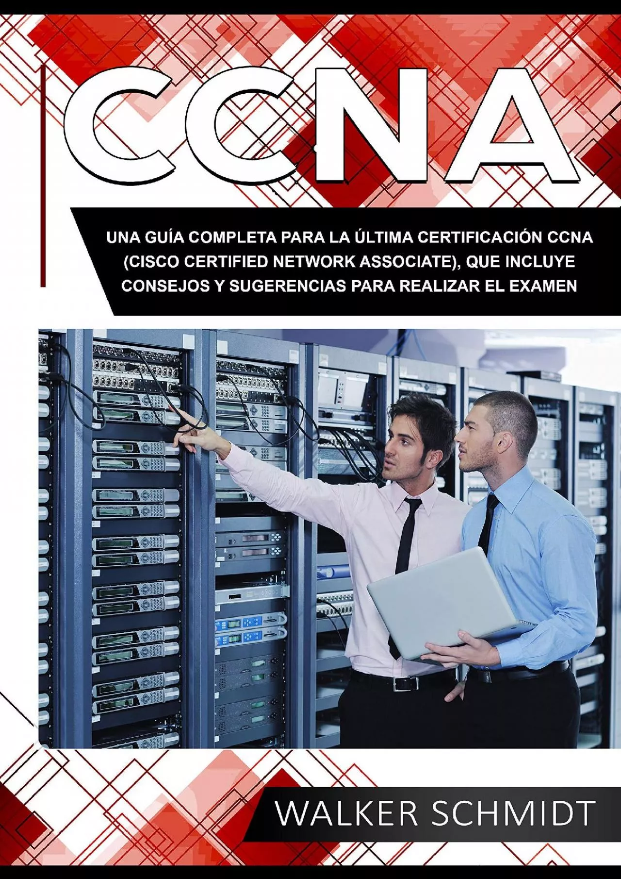[BEST]-CCNA: Una Guía Completa para la Última Certificación CCNA (Cisco Certified Network