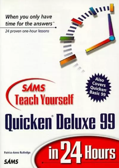 (BOOS)-Sams\' Teach Yourself Quicken DELUXE 99 in 24 Hours (Teach Yourself in 24 Hours Series)