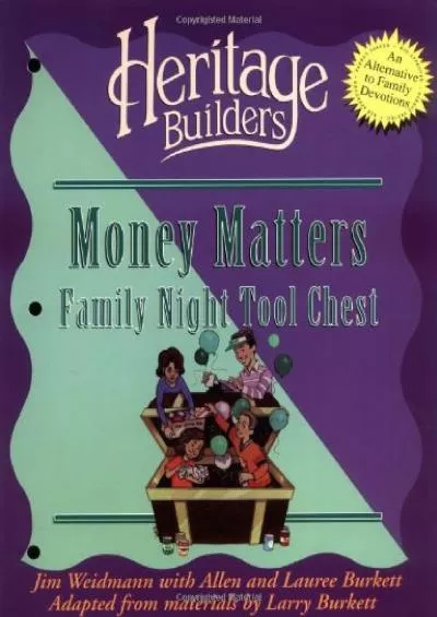 (BOOK)-Money Matters Family Tool Chest: Family Night Tool Chest : Creating Lasting Impressions for the Next Generation (Heritage Builders)