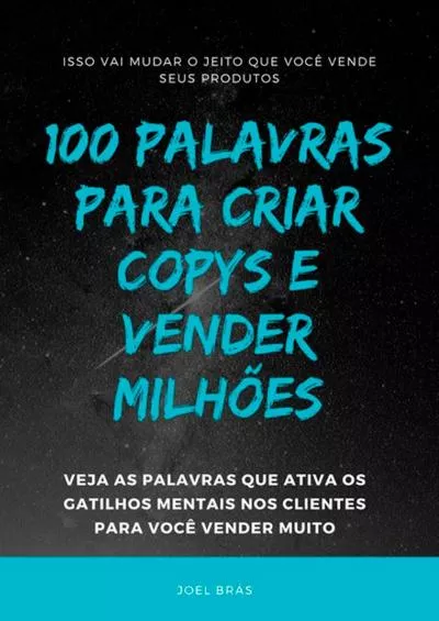 (EBOOK)-100 Palavras Para Criar Copys E Vender Milhões (Portuguese Edition)
