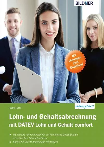 (BOOS)-Lohn- und Gehaltsabrechnung 2019 mit DATEV Lohn und Gehalt comfort: Das komplette Lernbuch für Einsteiger (German Edition)