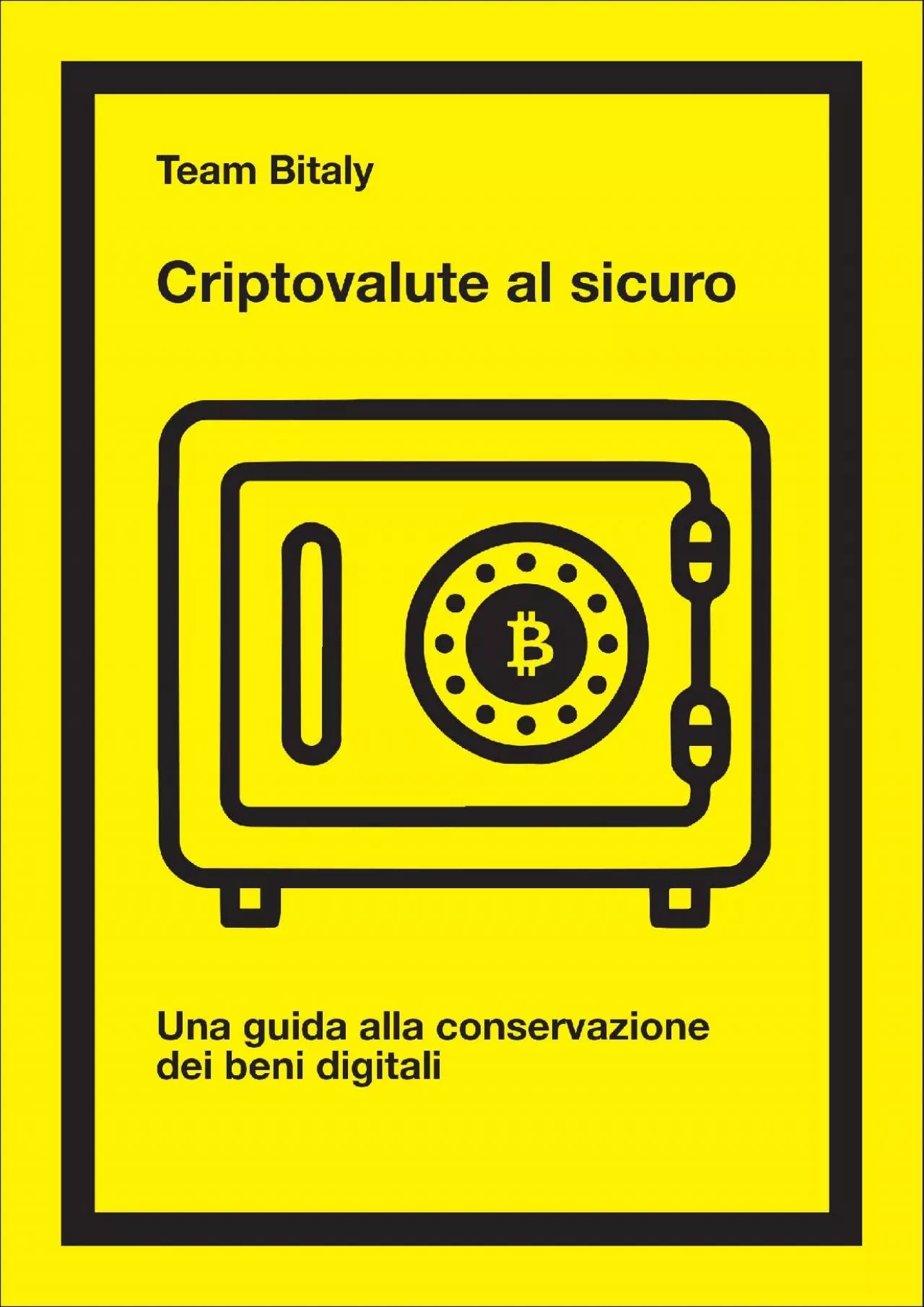 (DOWNLOAD)-Criptovalute al sicuro: Una guida alla conservazione dei beni digitali (Italian