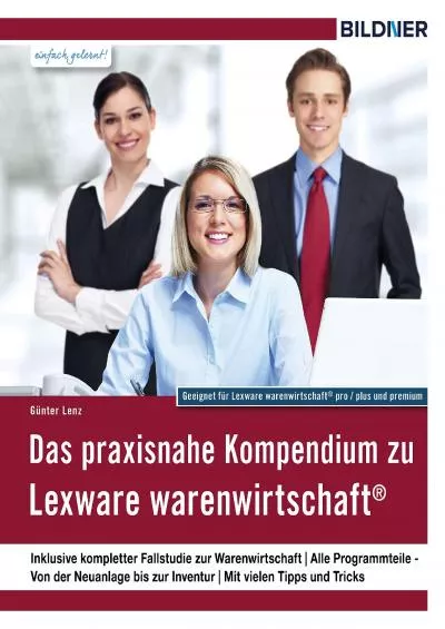 (BOOS)-Das praxisnahe Kompendium zu Lexware warenwirtschaft®: Alle Programmteile - Von der Neuanlage bis zur Inventur (German Edition)
