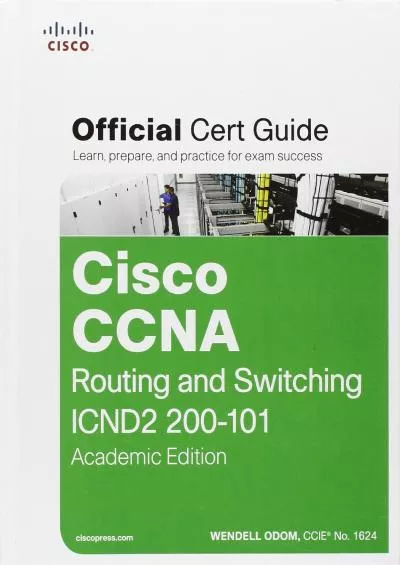 [DOWLOAD]-Cisco CCNA Routing and Switching ICND2 200-101 Official Cert Guide, Academic Edition