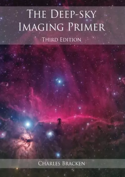 (BOOS)-The Deep-sky Imaging Primer, Third Edition