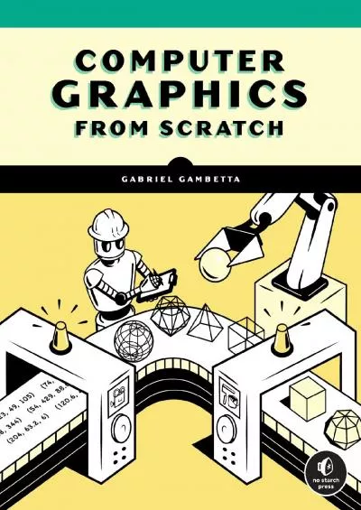 (BOOK)-Computer Graphics from Scratch: A Programmer\'s Introduction to 3D Rendering
