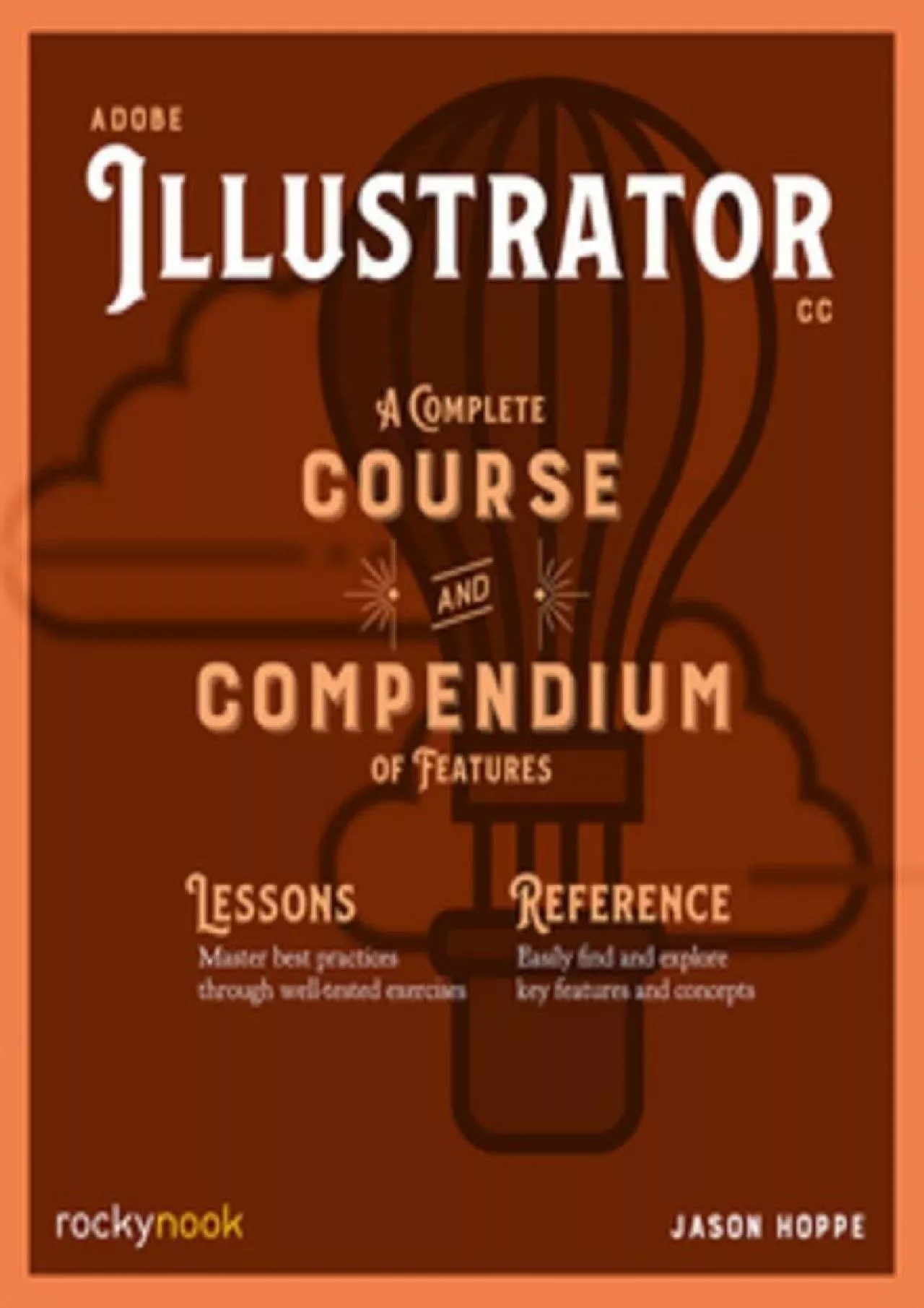 (DOWNLOAD)-Adobe Illustrator: A Complete Course and Compendium of Features