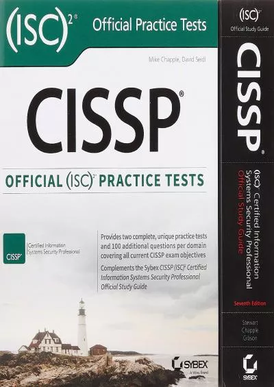 [READ]-CISSP (ISC)2 Certified Information Systems Security Professional Official Study Guide and Official ISC2 Practice Tests Kit