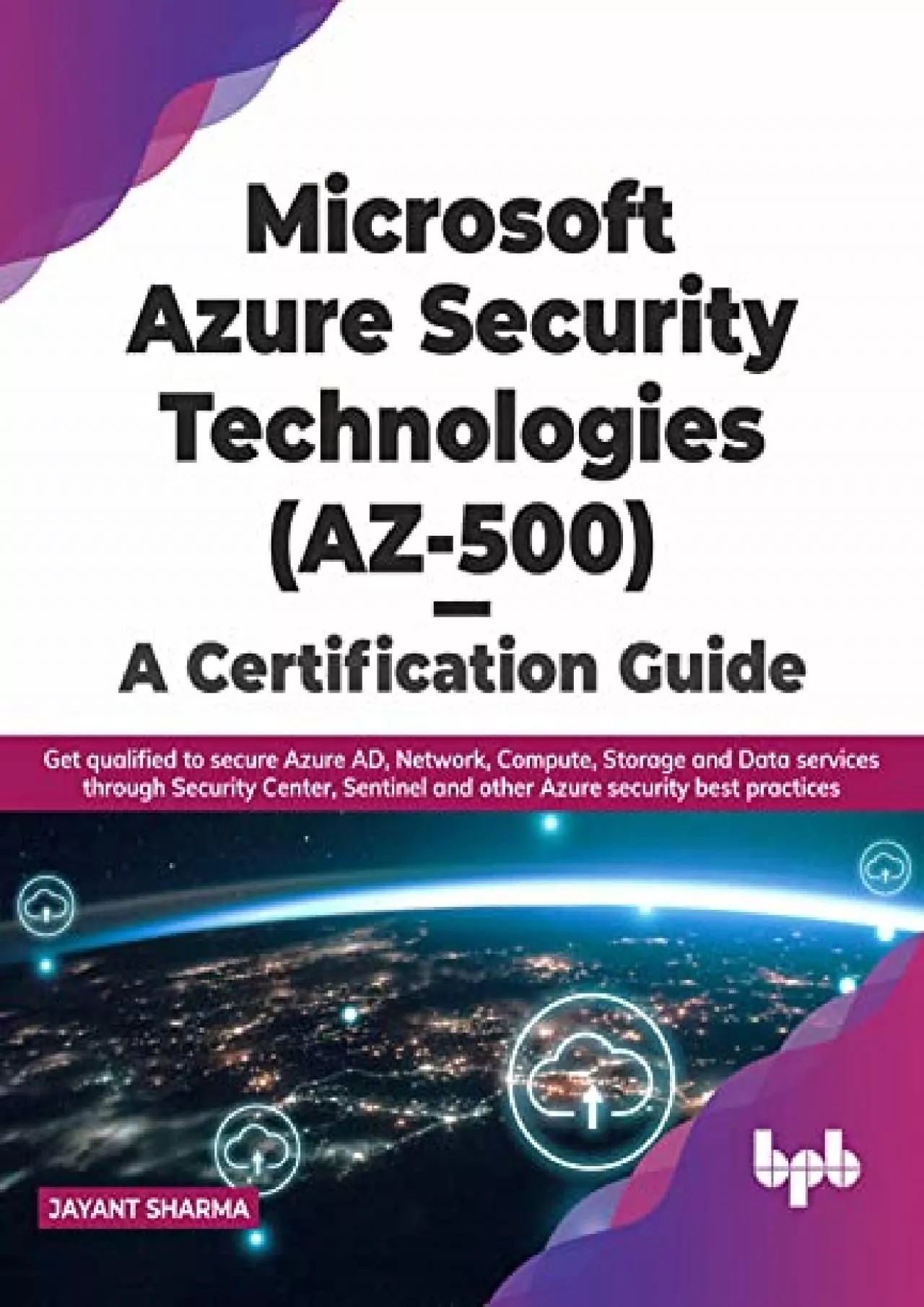 PDF-[BEST]-Microsoft Azure Security Technologies (AZ-500) - A Certification Guide: Get qualified