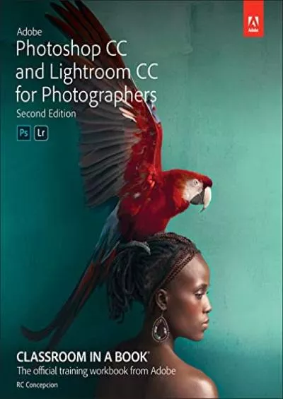 (BOOK)-Adobe Photoshop and Lightroom Classic CC Classroom in a Book (2019 release)