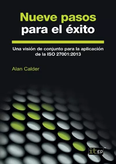 [eBOOK]-Nueve pasos para el éxito: Una visión de conjunto para la aplicación de la ISO 27001:2013 (Spanish Edition)