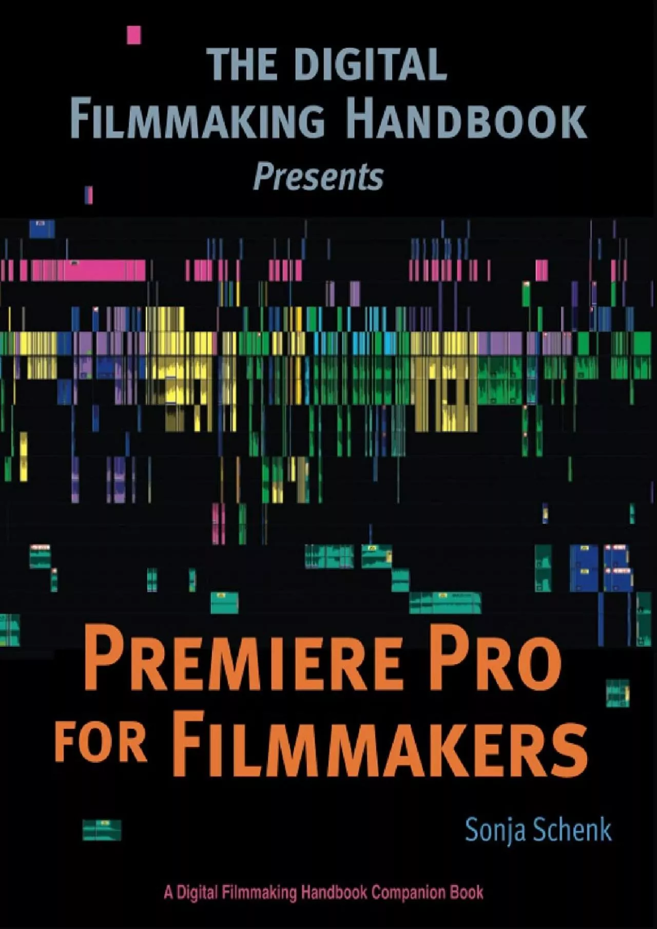 (EBOOK)-Premiere Pro for Filmmakers (The Digital Filmmaking Handbook Presents)