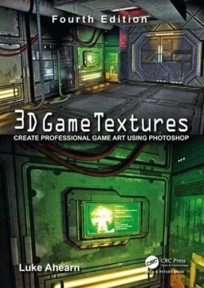 (BOOS)-3D Game Textures: Create Professional Game Art Using Photoshop