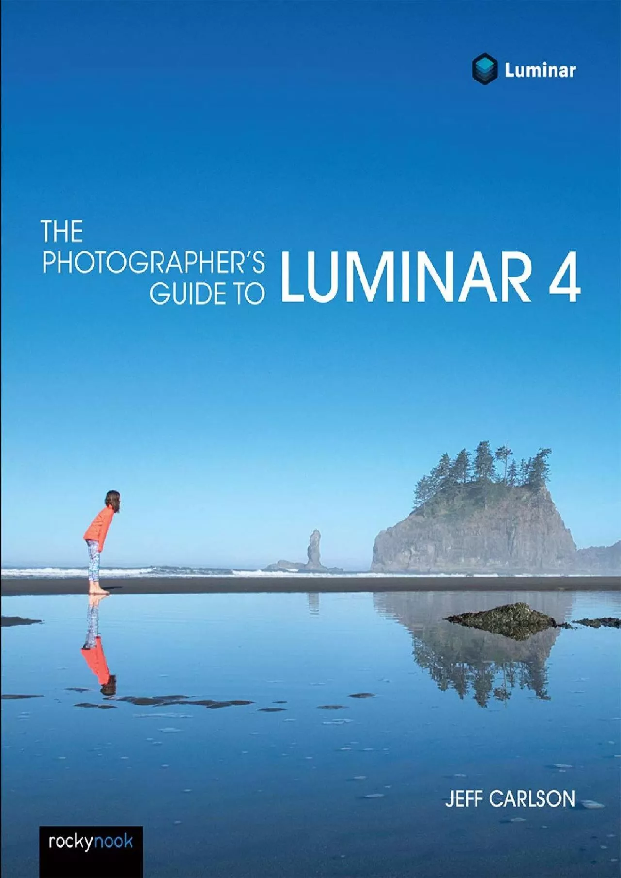 PDF-(BOOK)-The Photographer\'s Guide to Luminar 4