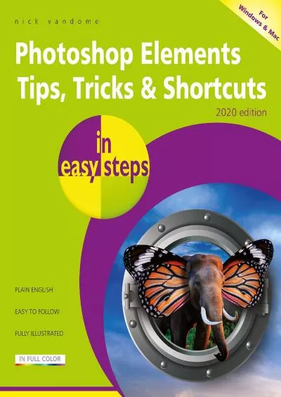 (READ)-Photoshop Elements Tips, Tricks & Shortcuts in easy steps: 2020 edition