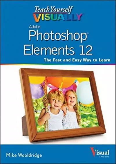 (BOOS)-Teach Yourself VISUALLY Photoshop Elements 12