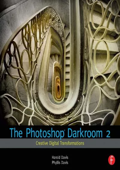 (BOOS)-The Photoshop Darkroom 2: Creative Digital Transformations
