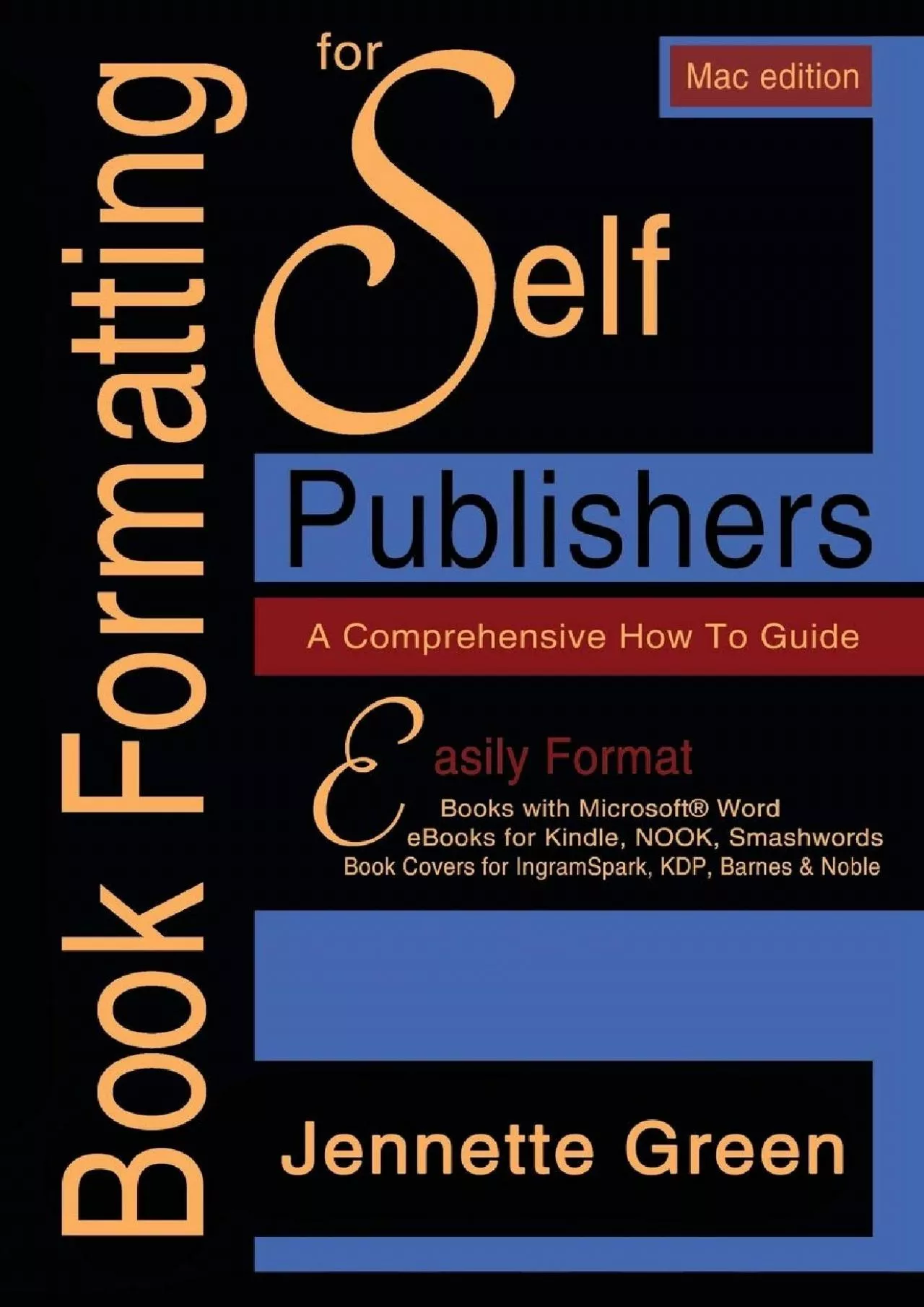 PDF-(READ)-Book Formatting for Self-Publishers, a Comprehensive How-To Guide (Mac Edition