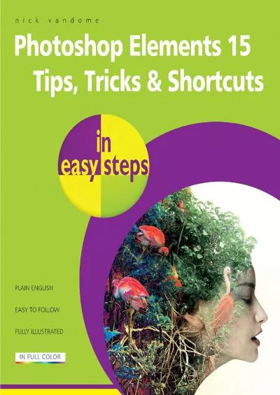 (EBOOK)-Photoshop Elements 15 Tips Tricks & Shortcuts in easy steps