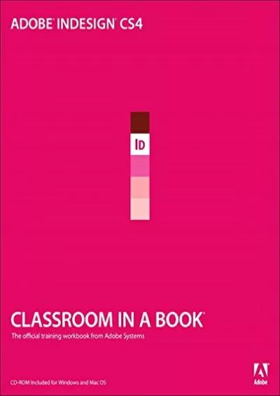 (BOOK)-Adobe Indesign Cs4 Classroom in a Book: The Official Training Workbook from Adboe Systems