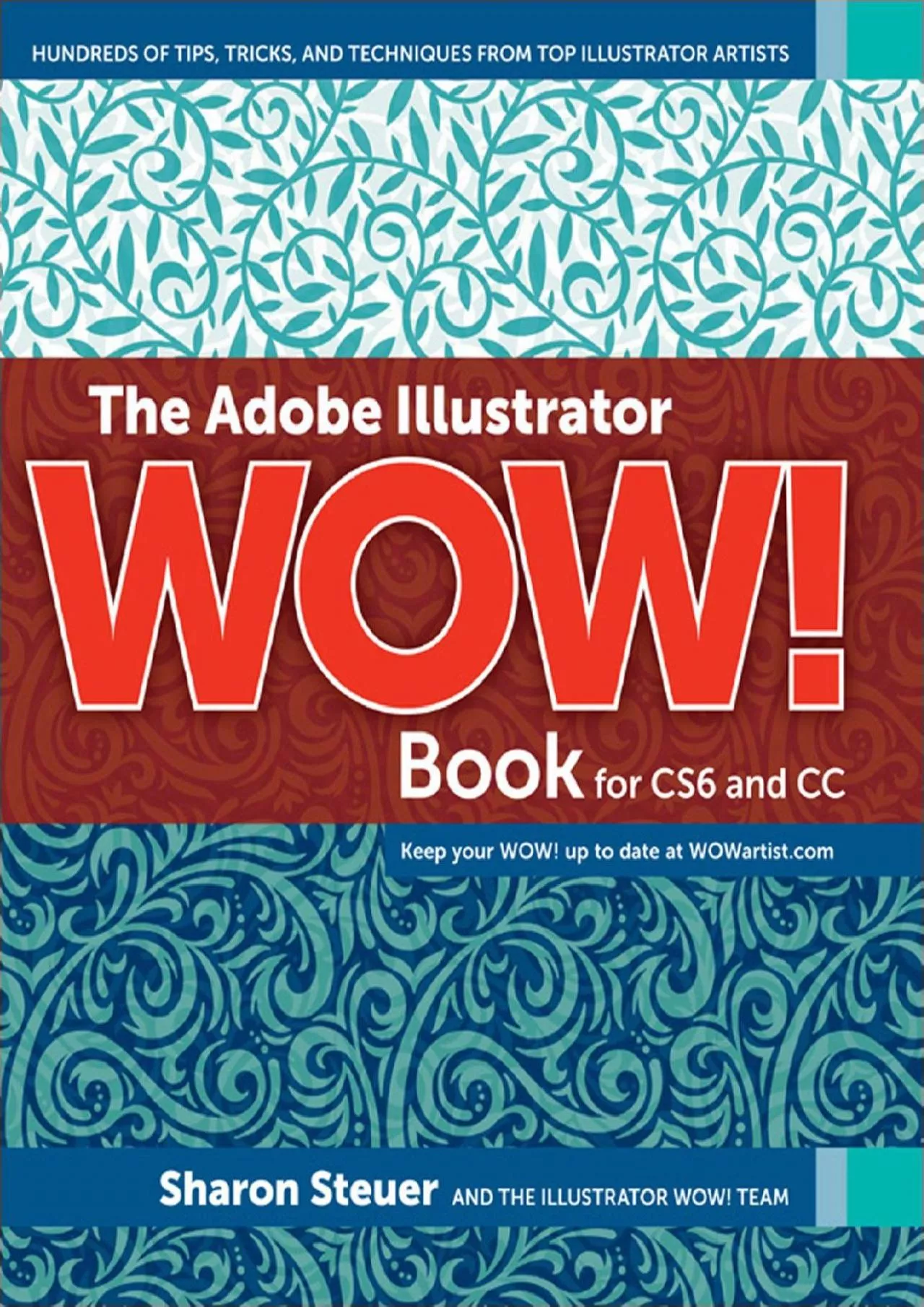 (DOWNLOAD)-Adobe Illustrator WOW! Book for CS6 and CC, The