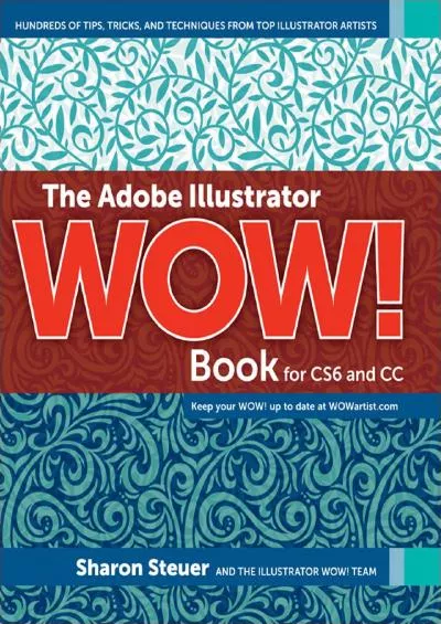 (DOWNLOAD)-Adobe Illustrator WOW! Book for CS6 and CC, The