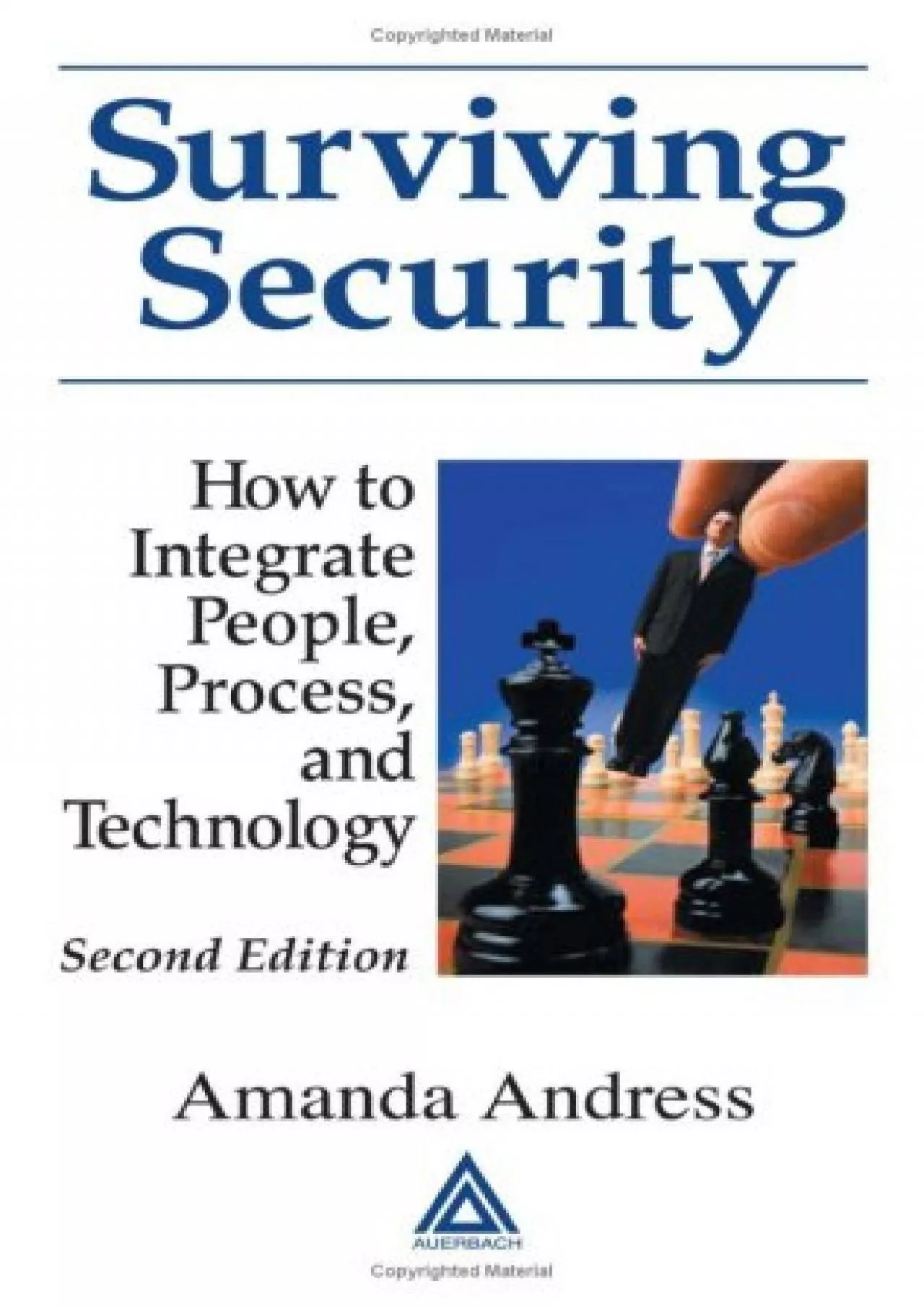 PDF-[PDF]-Surviving Security: How to Integrate People, Process, and Technology, Second Edition