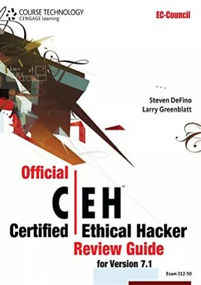 [eBOOK]-Official Certified Ethical Hacker Review Guide: For Version 7.1 (with Premium Website Printed Access Card and CertBlaster Test Prep Software Printed Access Card) (EC-Council Press)