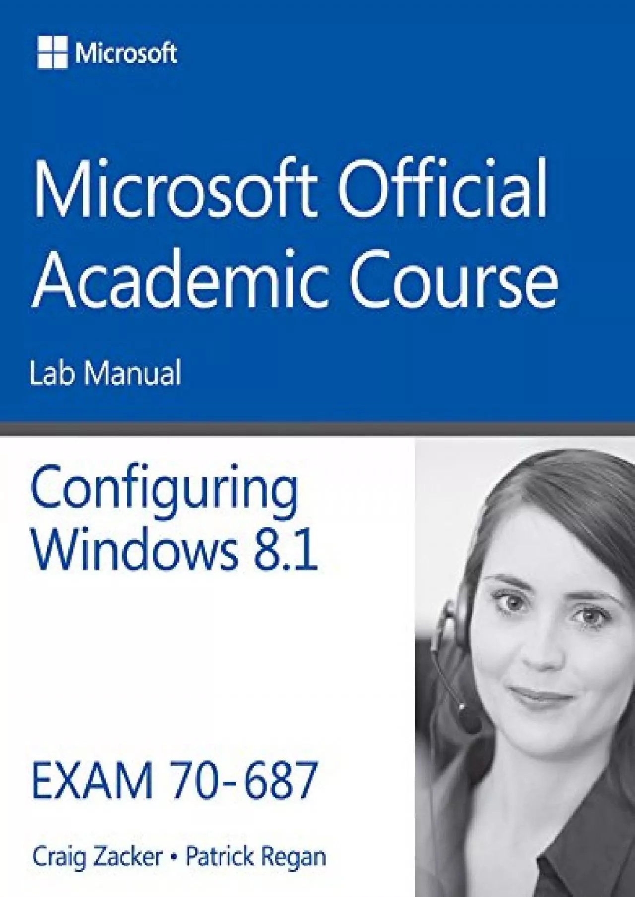 [BEST]-70-687 Configuring Windows 8.1 Lab Manual (Microsoft Official Academic Course Series)