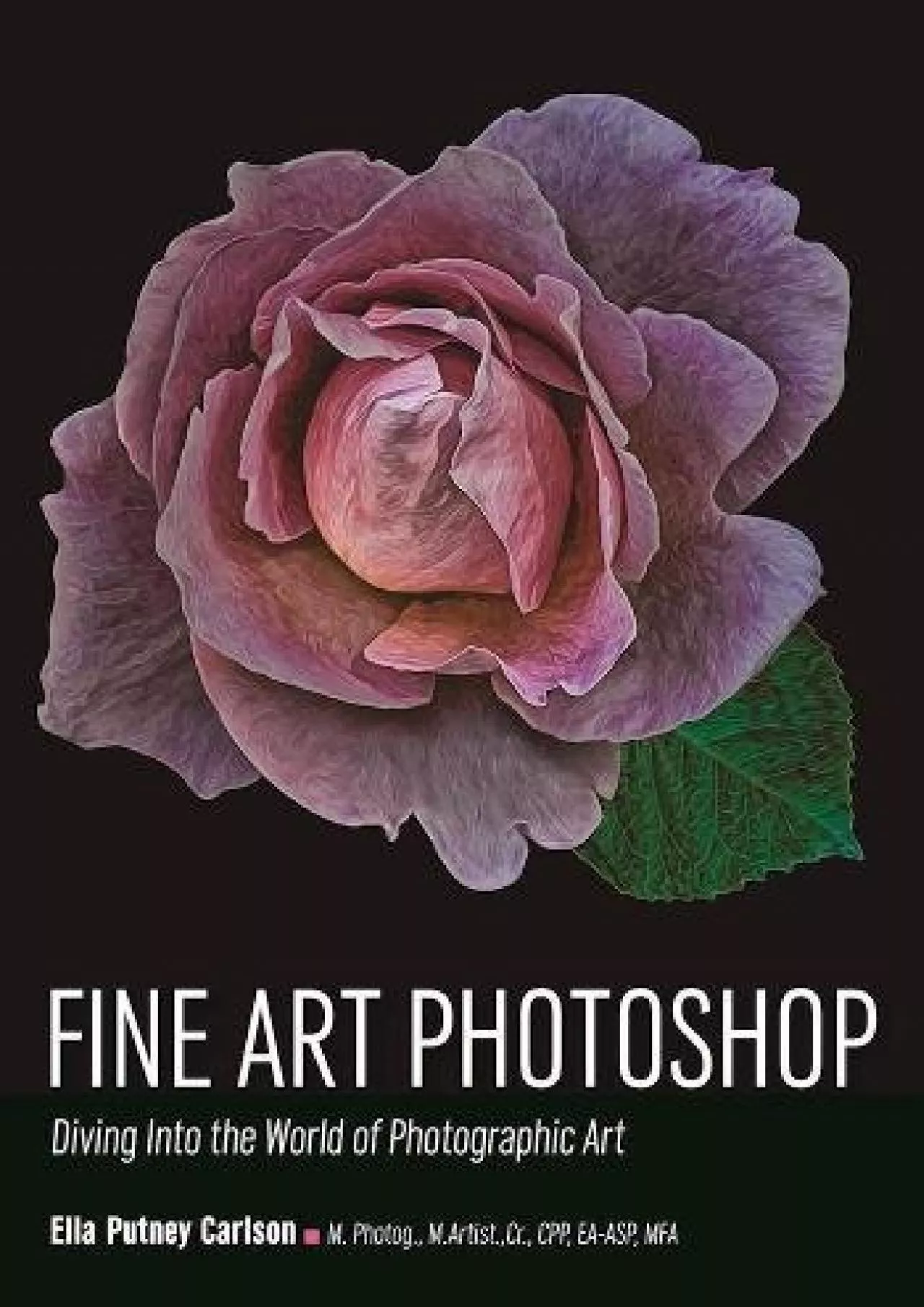 PDF-(READ)-Fine Art Photoshop: Diving Into the World of Photographic Art