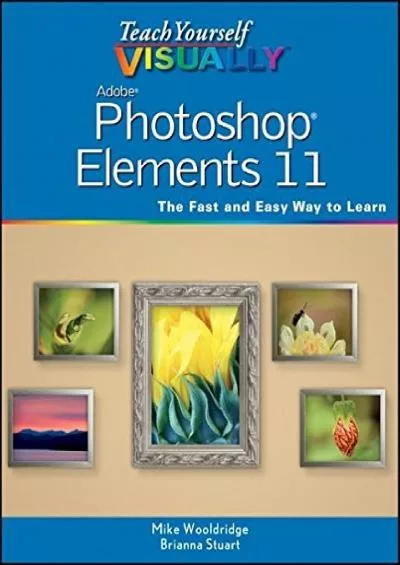 (READ)-Teach Yourself VISUALLY Photoshop Elements 11