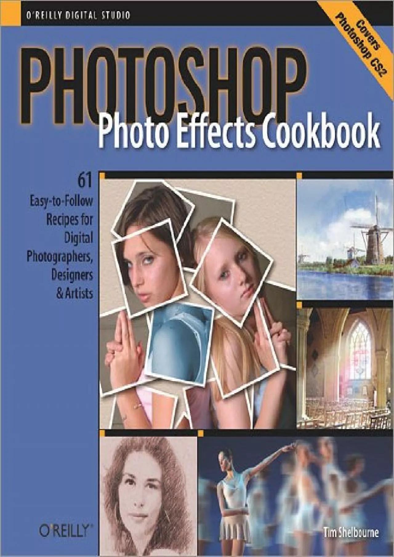 (READ)-Photoshop Photo Effects Cookbook: 61 Easy-to-Follow Recipes for Digital Photographers,